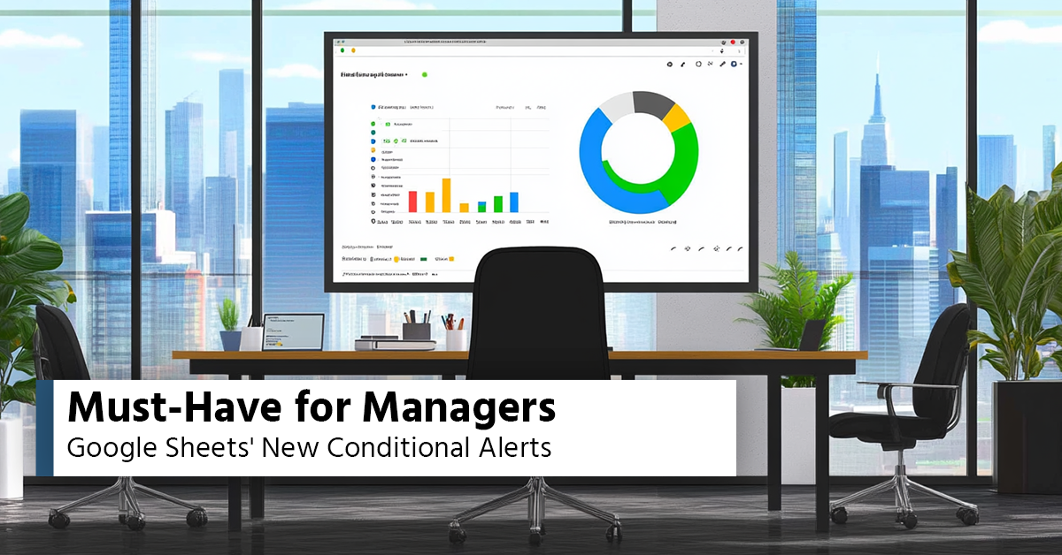 Stay Ahead with Google Sheets' New Feature: Conditional Notifications
